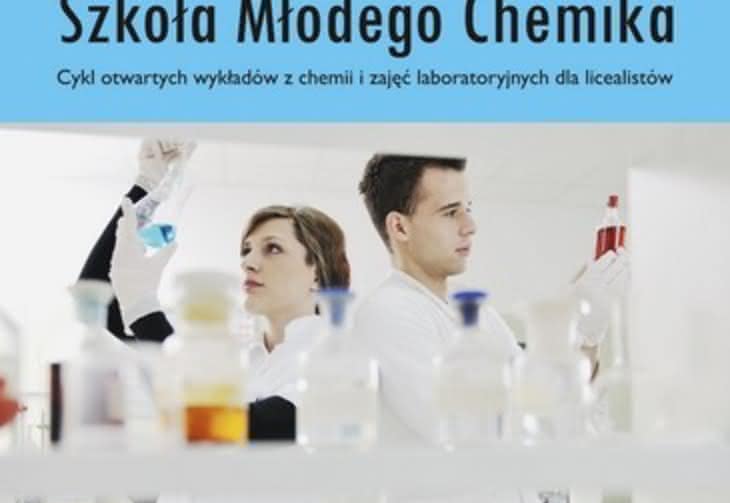 Szkoła Młodego Chemika - trwają zapisy!